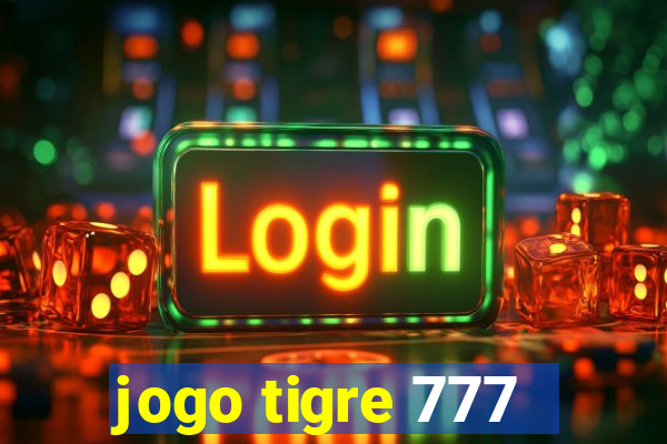 jogo tigre 777 - Cemstoretec